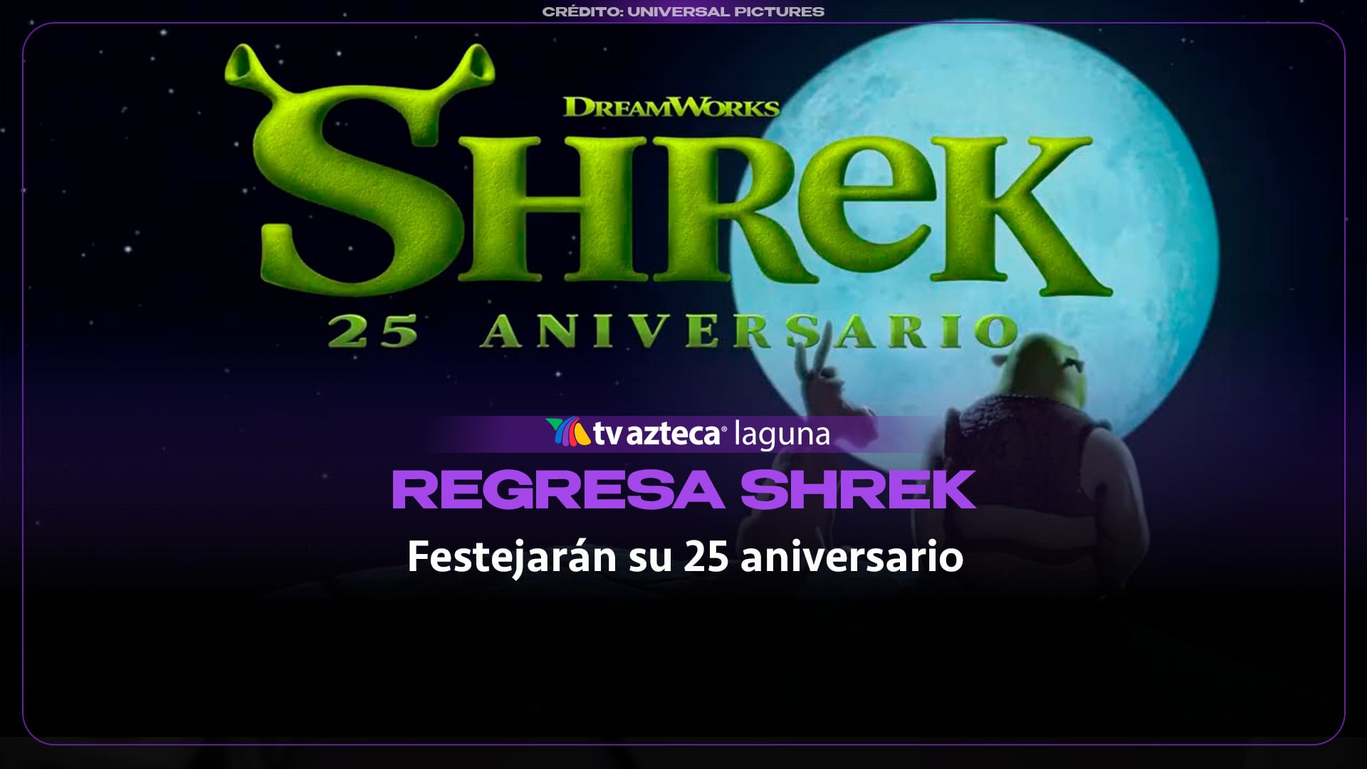 Shrek regresa a las salas de cine para festejar sus 25 años de historia