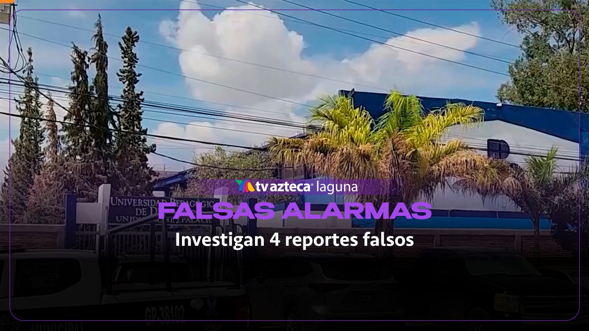 Suman cuatro falsas alarmas en escuelas de Gómez Palacio en menos de dos días