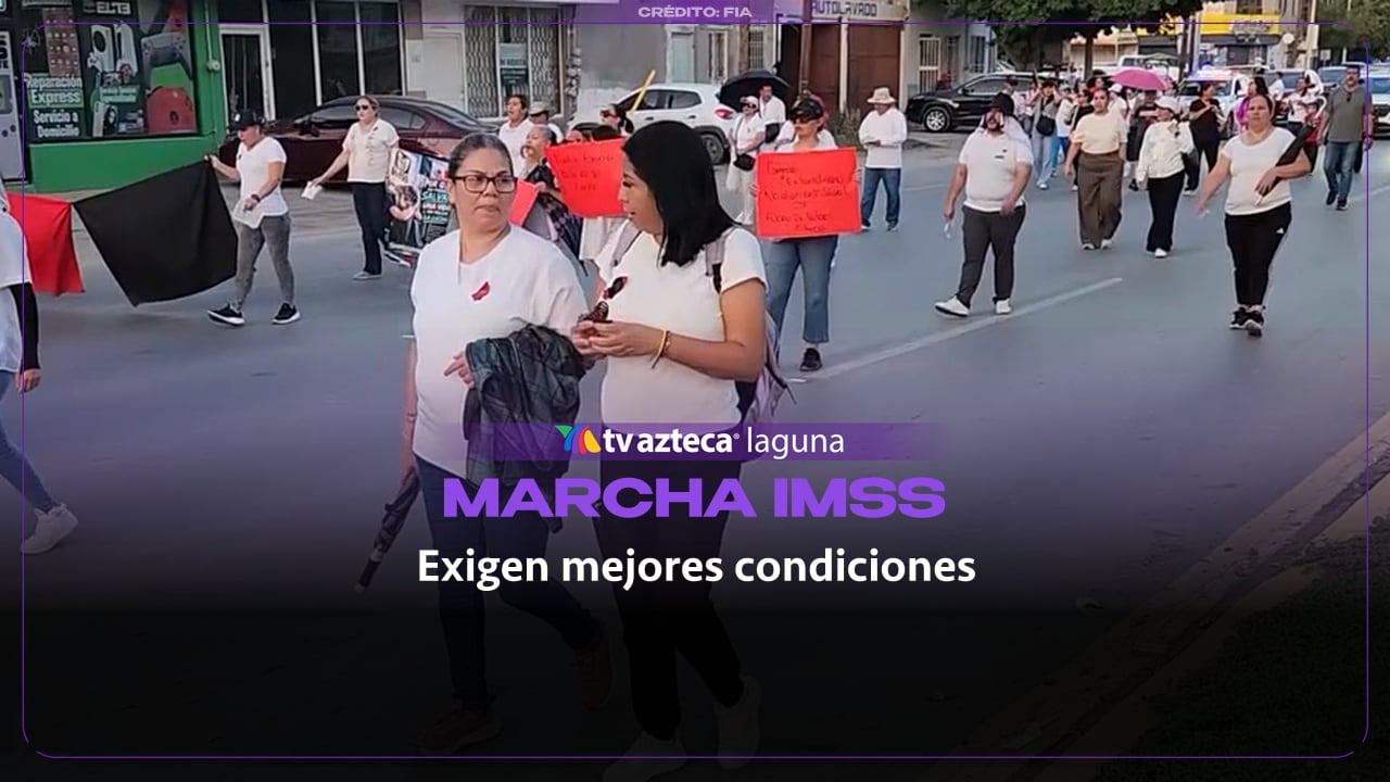 Trabajos del IMSS marchan en La Laguna por agresiones, insumos y alza salarial del 8%
