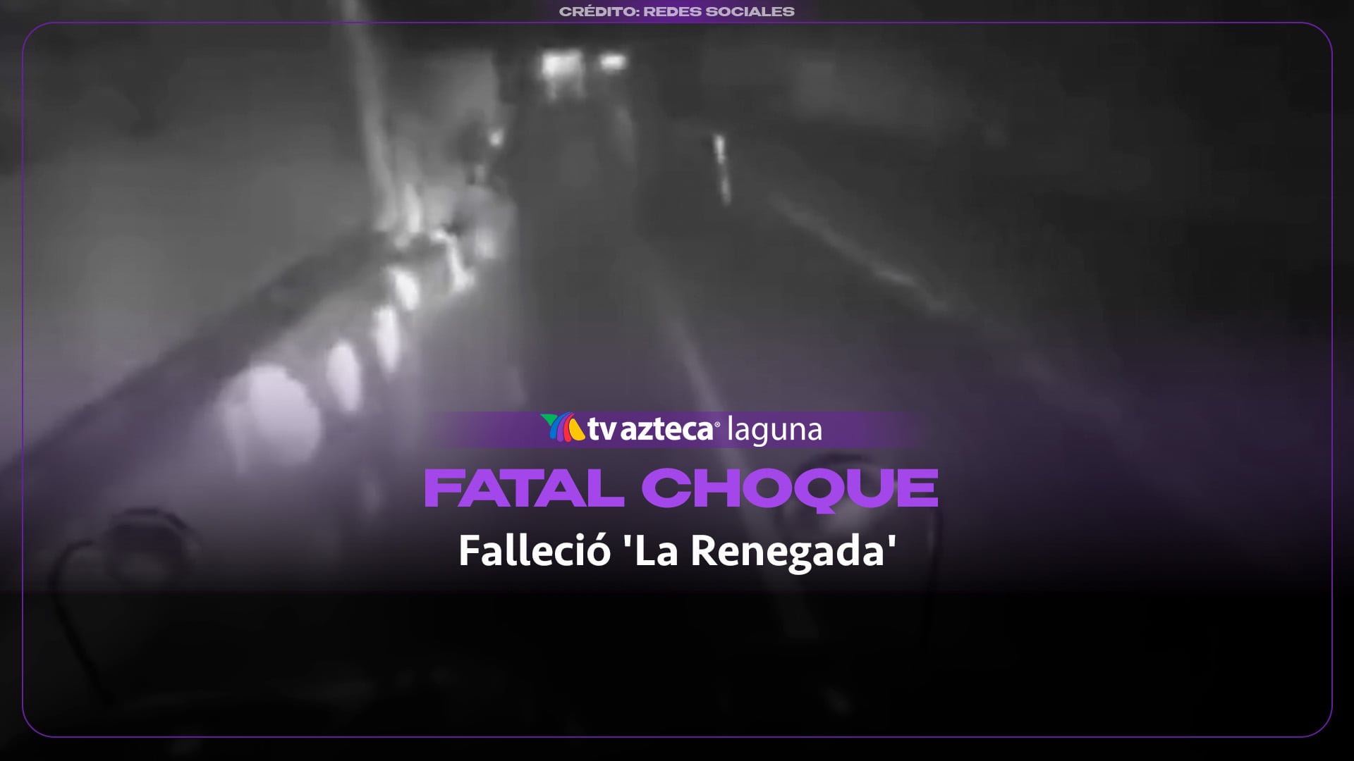 Así fue el choque donde murió Laura Flores ‘La Renegada’ | VIDEO