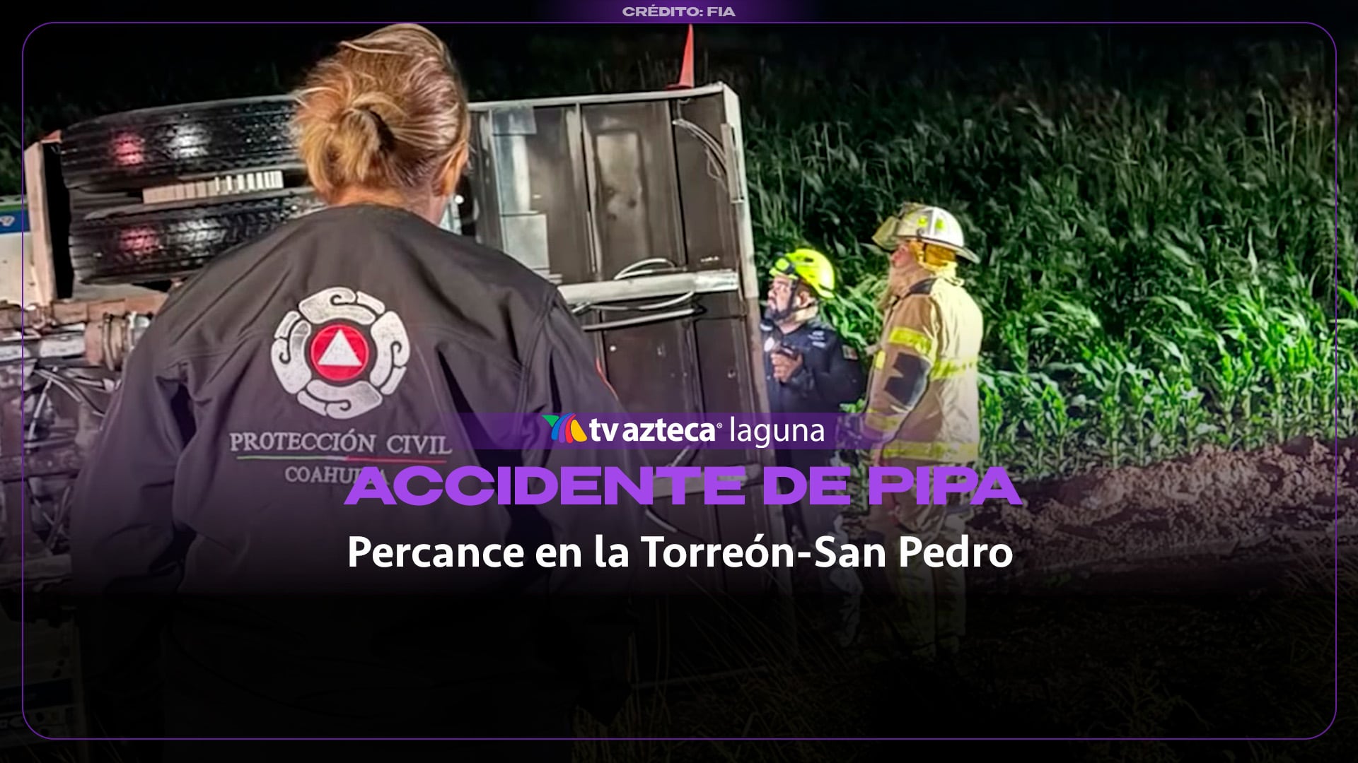 Vuelca pipa cargada con 13 mil litros de Gas LP rumbo a San Pedro