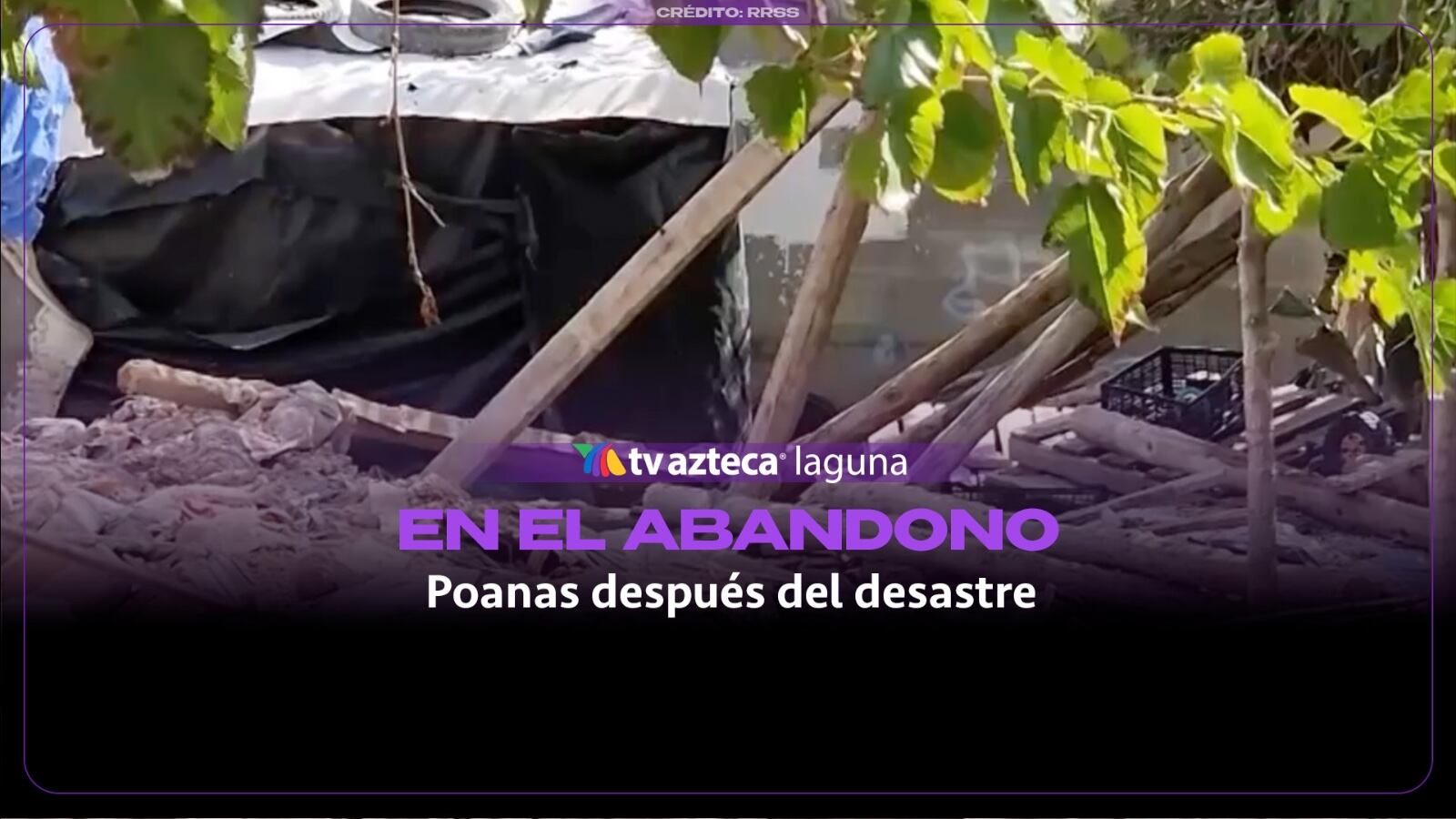 Inundación en Poanas Gómez Palacio deja familias sin hogar